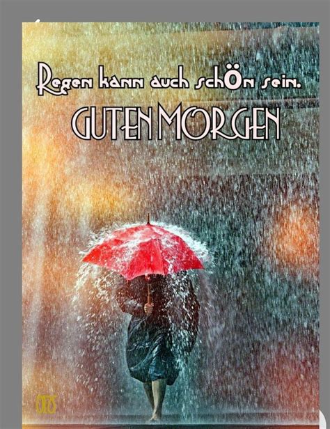 Pin Auf Regen Sturm Guten Morgen Gruss Sch Ne Guten Morgen Spr Che