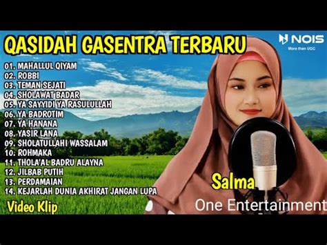 SHOLAWAT QASIDAH MERDU PENYEJUK HATI GASENTRA MAHALLUL QIYAM ROBBI