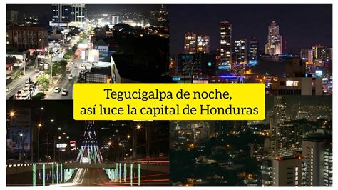 Tegucigalpa De Noche As Luce La Capital De Honduras Youtube