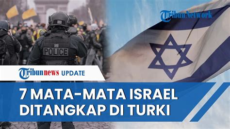 Turki Tangkap Orang Yang Diduga Jadi Mata Mata Israel Pelaku Beraksi