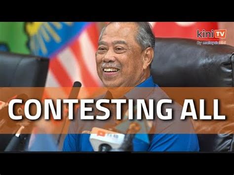 Muhyiddin PN To Contest All 245 Seats In Six State Elections YouTube