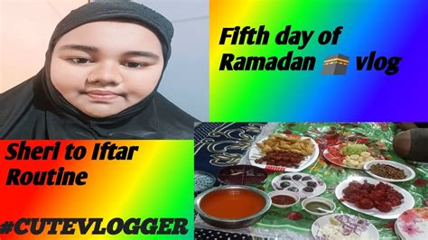 Day Of Ramadan Vlog Sheri To Iftar Routine Daily Vlog Youtube