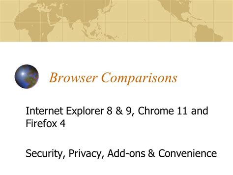 Browser Comparisons Internet Explorer 8 And 9 Chrome 11 And Firefox 4