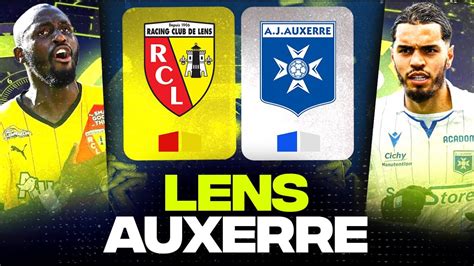 LENS AUXERRE Objectif 2 ème place et Maintien à Bollaert rcl vs