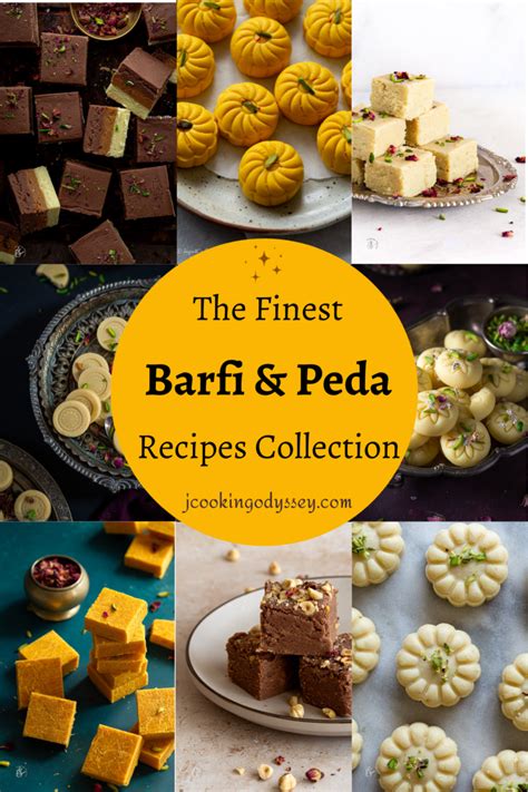 The Finest Barfi And Peda Recipes Collection J Cooking Odyssey