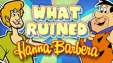 What Ruined Hanna Barbera Youtube