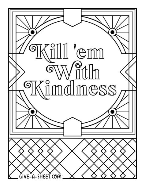 Kill Em With Kindness Quotes Coloring Page For Adults Coloring