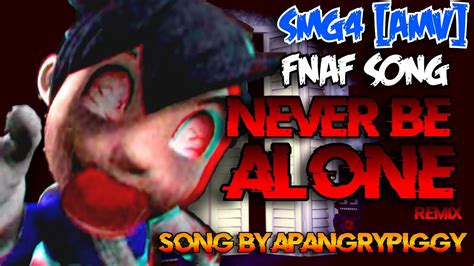 Smg4 [amv] Never Be Alone Remix Fnaf Song Youtube