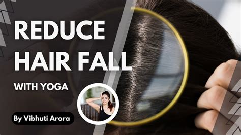 Hair Fall Solutions I Reduce Hair Fall I Hair Loss Yoga Hair Fall