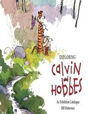 Bill Watterson Robb Jenny Exploring Calvin And Hobbes An Exhibition