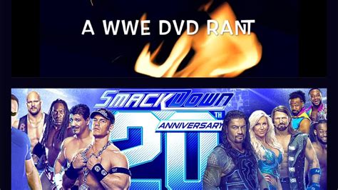 Wwe Dvd Rant Th Anniversary Of Smackdown Youtube