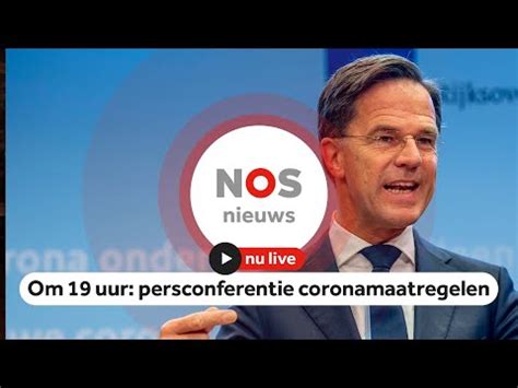 Kijk Hier De Persconferentie Over De Coronamaatregelen Terug