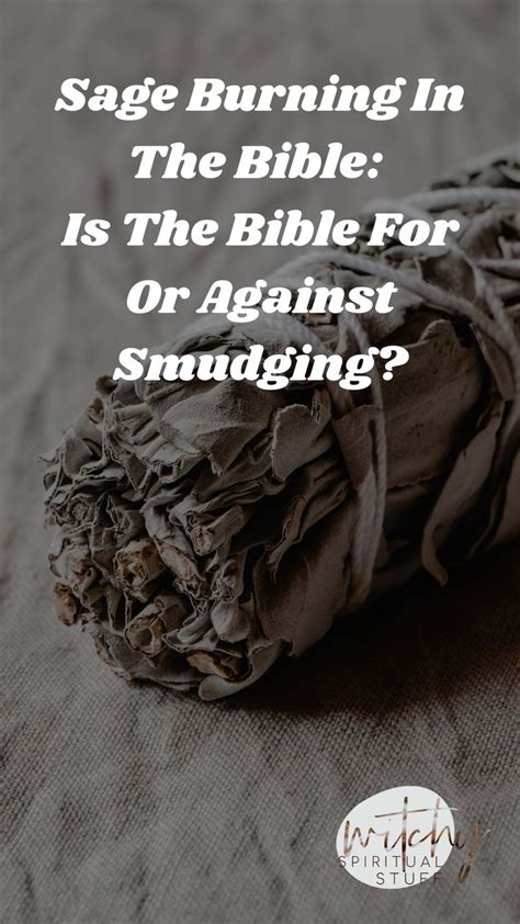 Burning Sage In The Bible What Does The Bible Say About Smudging