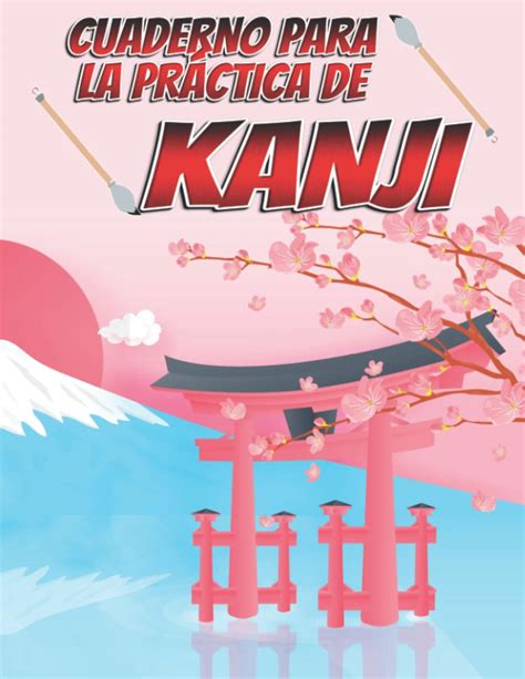 Buy Cuaderno Para La Pr Ctica De Kanji P Ginas Para Escribir