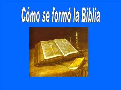 ¿cÓmo Se FormÓ La Biblia Ppt