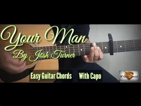 Your Man Josh Turner Guitar Chords Guitar Cover Lyrics Chords