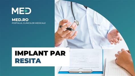 Implant Par Resita Top 3 Clinici Verificate Med Ro