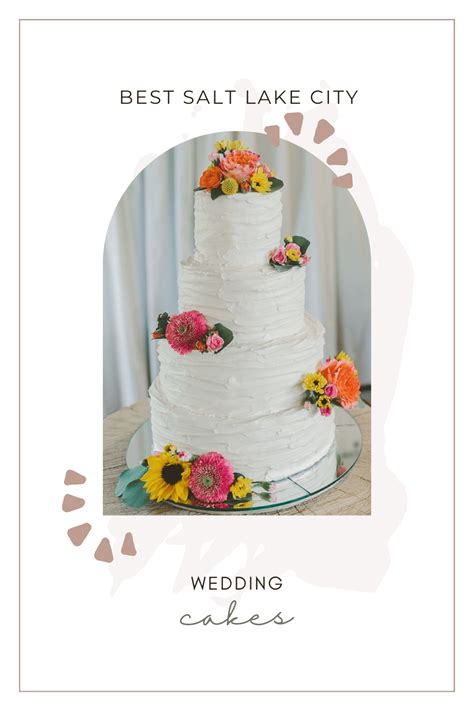 Bride Tip • Best Salt Lake City Wedding Cakes & Bakers