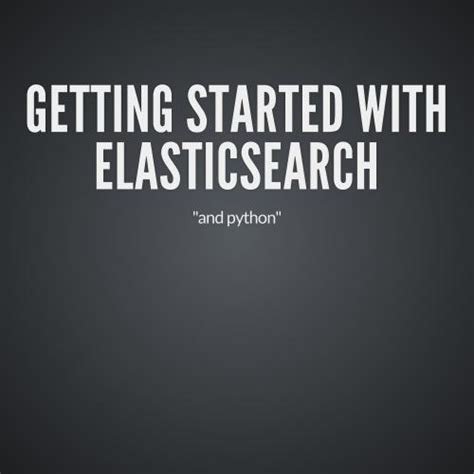 Getting Started With Elasticsearch