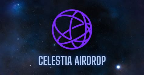 Celestia TIA Token Airdrop Guide How To Get Season 2 Airdrop