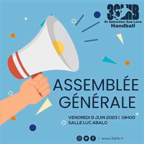 Assemblée générale extraordinaire et ordinaire 3SLHB Le Hand Ensemble