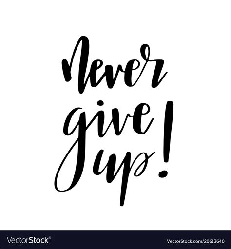 Never give up motivational quote Royalty Free Vector Image