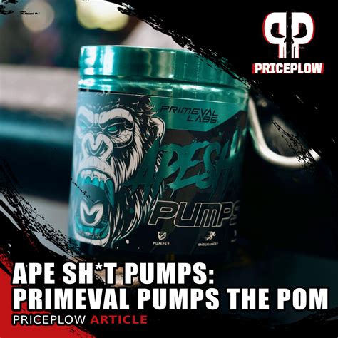 Primeval Labs Ape Sh T Pumps Pomegranate Powered Pumps