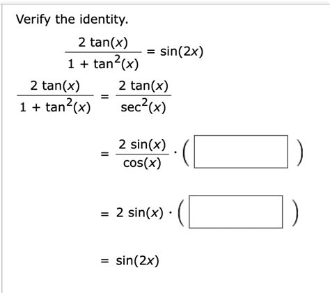 Solved Verify The Identity Verify The Identity 2 Tanx Sin2x 1