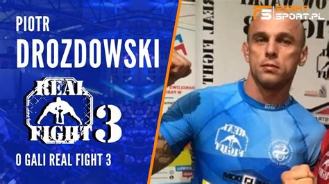 Piotr Drozdowski po Real Fight 3 Dostałem dwa trzy ciosy w głowę i