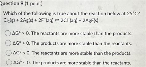 Solved Question Point Which Of The Following Is True Chegg