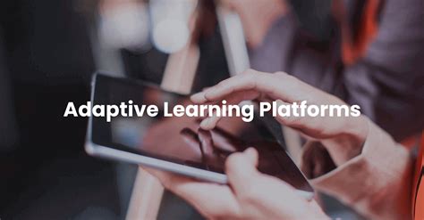 The Top 10 Adaptive Learning Platforms Of 2023 Edapp The Mobile Lms