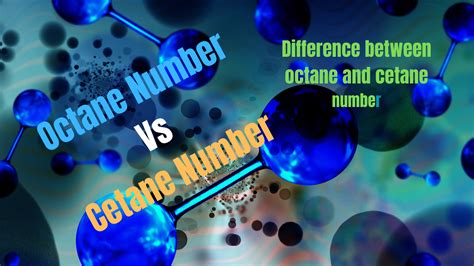 Difference Between Octane And Cetane Number Octane And Cetane Number