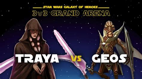 V Traya Vs Geos Swgoh Gac Counters Youtube