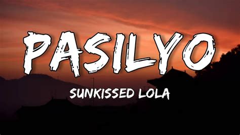 Sunkissed Lola Pasilyo Lyrics Youtube