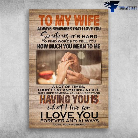 To My Wife Having You Is What I Live For Love Your Husband - FridayStuff