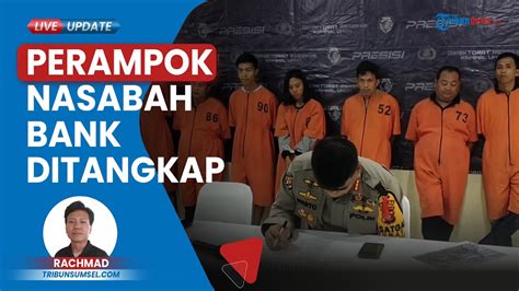 Geng Perampok Nasabah Bank Di Muara Enim Bengkulu Ditangkap Rampas