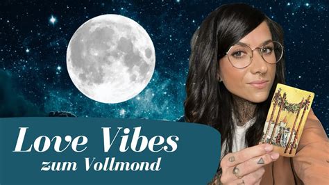 Love Vibes Zum Vollmond New Past Life Soulmates Liebe Tarot