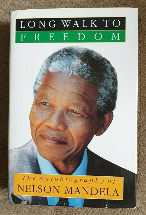 Nelson Mandela Signed H C Book A Long Walk To Freedom Artofit