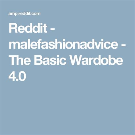 Reddit Malefashionadvice The Basic Wardobe Gq Mens Style Mens