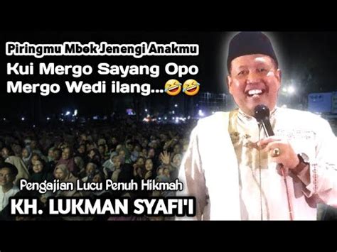 Pengajian Lucu Kh Lukman Syafi I Dari Blitar Terbaru