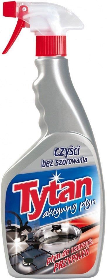 Tytan P Yn W Sprayu Do Usuwania Przypale Ml Opinie I Atrakcyjne