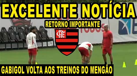 Excelente Not Cia No Treino Do Flamengo Gabigol Est De Volta E Deve