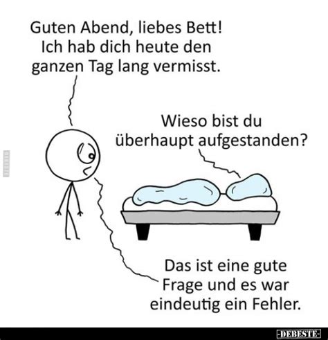 Guten Abend Liebes Bett Ich Hab Dich Heute Den Ganzen Tag Lang