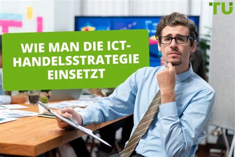 ICT Handelsstrategie erklärt Regeln und Beispiele