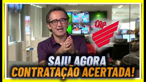 SAIU AGORA NO GE CHEGADA CONFIRMADA ULTIMAS NOTICIAS DO ATHLETICO