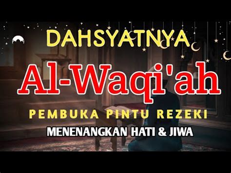 Surah Al Waqiah Beautiful Recitation Pembuka