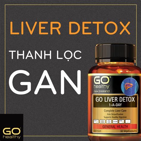 Viên Uống Giải độc Gan Go Healthy Go Liver Detox 1 A Day 120 Viên