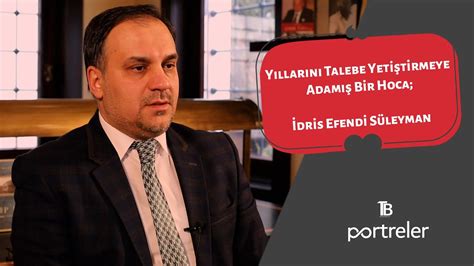 İdris Efendi Süleyman Hocaefendi 18 Bölüm PORTRELER YouTube