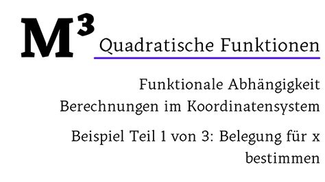 Quadratische Funktionen Funktionale Abh Ngigkeit Youtube