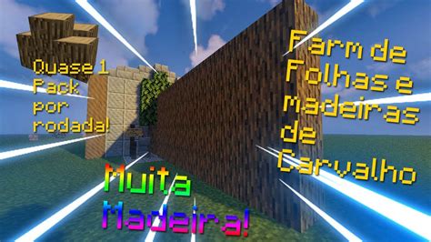 Como Fazer Uma Farm Simples De Madeira E Folhas De Carvalho Minecraft